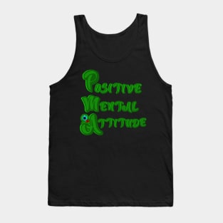 Positive Mental Attitude Tank Top